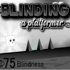 Play Blinding - A Platformer