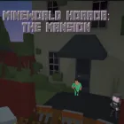 MineWorld Horror The Mansion