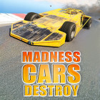 Play Madness Cars Destroy